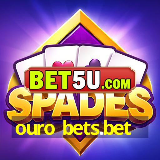 ouro bets.bet